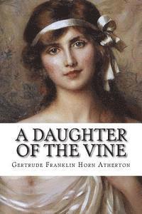 bokomslag A Daughter of the Vine