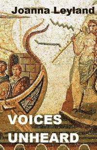 Joanna Leyland - Voices Unheard, Häftad