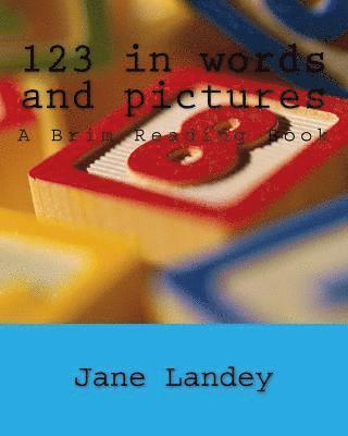 Jane Landey - 123 in words and pictures: A Brim Reading Book, Häftad