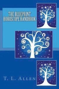 bokomslag The Blueprint Horoscope Handbook