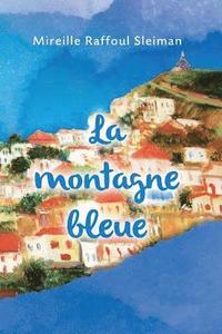 bokomslag La Montagne Bleue