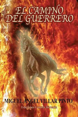 Miguel Angel Villar Pinto - El camino del guerrero, Häftad