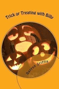 Darren Griffin - Trick or Treating with Billy, Häftad
