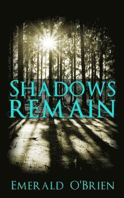 Emerald O'Brien - Shadows Remain, Häftad