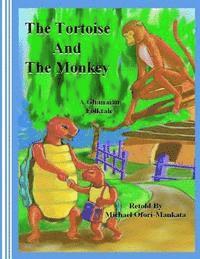 bokomslag The Tortoise And The Monkey
