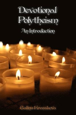 bokomslag Devotional Polytheism: An Introduction