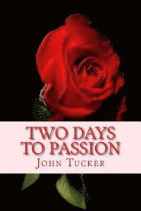 Two Days to Passion 1