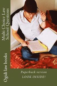 Multi Choice Law School Questions: Paperback version! LOOK INSIDE! 1
