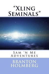 bokomslag #46 "Xlin Seminals" Sam 'n Me(TM) adventure books