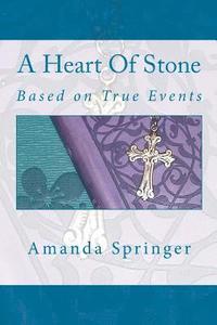 bokomslag A Heart Of Stone