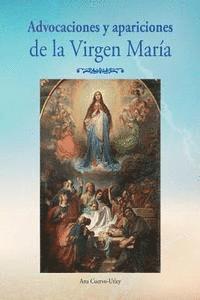 bokomslag Advocaciones y apariciones de la Virgen Maria