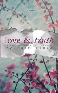 bokomslag Love & Truth