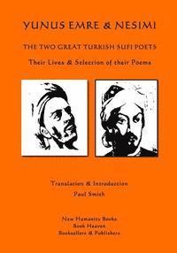 bokomslag Yunus Emre & Nesimi: The Two Great Turkish Sufi Poets
