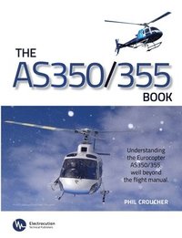 bokomslag The AS 350/355 Book