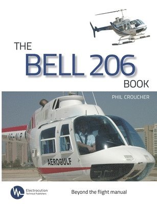 Phil Croucher - The Bell 206 Book, Häftad