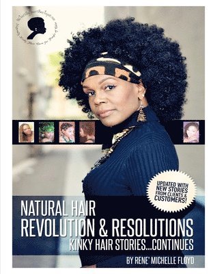 Natural Hair Revolution & Resolutions...Kinky Hair Stories Continues 1