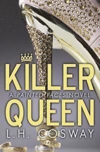 bokomslag Killer Queen: A Painted Faces Novel