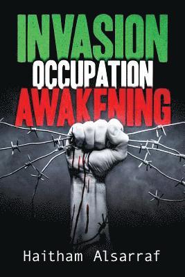 bokomslag Invasion Occupation Awakening