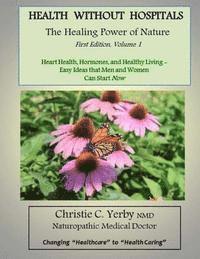 Christie C. Yerby Nmd - Health Without Hospitals: The Healing Power of Nature, Häftad