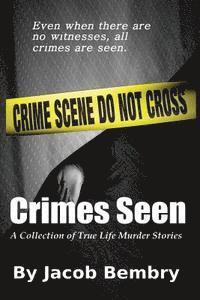 bokomslag Crimes Seen: A Collection of True Life Murder Stories