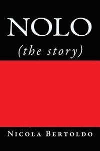 Nolo: (the story) 1