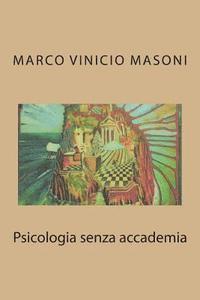 bokomslag Psicologia senza accademia