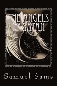 bokomslag The Angels of Satan