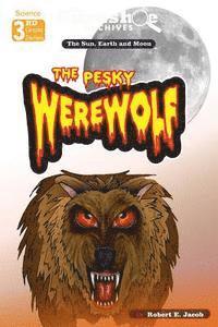 bokomslag The Gumshoe Archives - The Pesky Werewolf (The Earth, Sun and Moon)