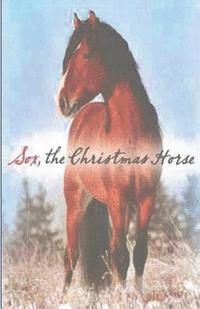 bokomslag "Sox, The Christmas Horse"