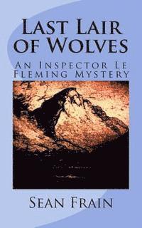 bokomslag Last Lair of Wolves: An Inspector Le Fleming Mystery