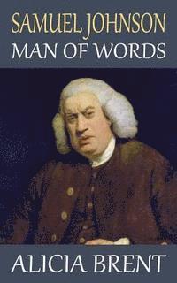 Samuel Johnson - Man of Words 1