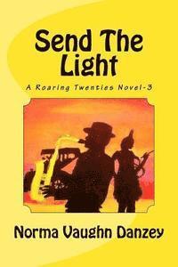 bokomslag Send The Light: A Roaring Twenties Novel-3