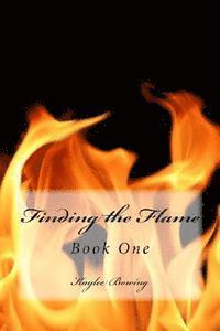 bokomslag Finding the Flame: Book One