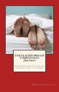 bokomslag Eyaculacion precoz e impotencia. ¿Qué hacer?: Sugerencias y ejercicios para una vida sexual plena y sin temores.