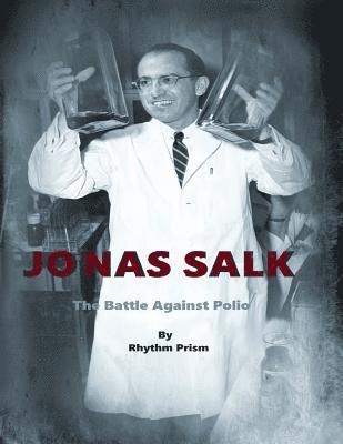 bokomslag Jonas Salk: The Battle Against Polio