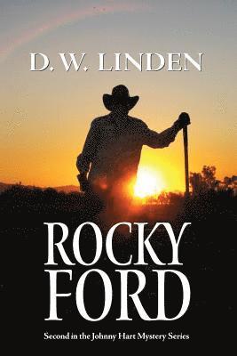 Chad B. Rubarth - Rocky Ford: Second in the Johnny Hart Mystery Series, Häftad