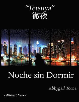 Abbygail Torua - Tetsuya: Noche sin Dormir, Häftad