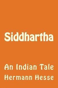 bokomslag Siddhartha: An Indian Tale