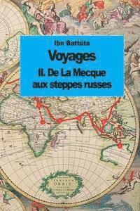 bokomslag Voyages: De La Mecque aux steppes russes (tome 2)
