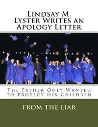 Lindsay M. Lyster Writes an Apology Letter: The Father Only Wanted to Protect His Children 1