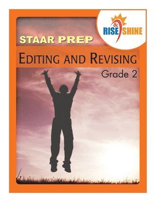 Rise & Shine STAAR Prep Editing & Revising Grade 2 1