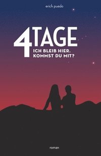 bokomslag 4 Tage: Ich bleib hier. Kommst du mit? (rotes Cover)