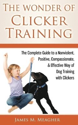 bokomslag Wonder of Clicker Training