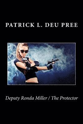 Deputy Ronda Miller / The Protector 1
