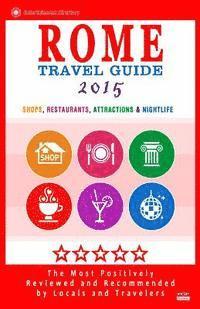 bokomslag Rome Travel Guide 2015: Shops, Restaurants, Attractions & Nightlife in Rome, Italy (City Travel Guide 2015)