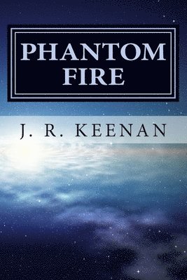 Phantom Fire 1