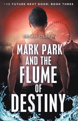 Mark Park and the Flume of Destiny 1