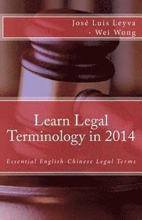 bokomslag Learn Legal Terminology in 2014: Essential English-Chinese Legal Terms