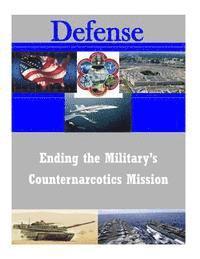 bokomslag Ending the Military's Counternarcotics Mission