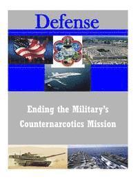 Ending the Military's Counternarcotics Mission